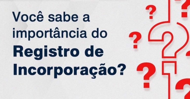 Você sabe o que é Registro de Incorporação?
