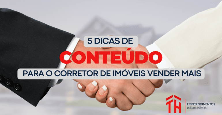 5 dicas de conteúdo para o Corretor de Imóveis